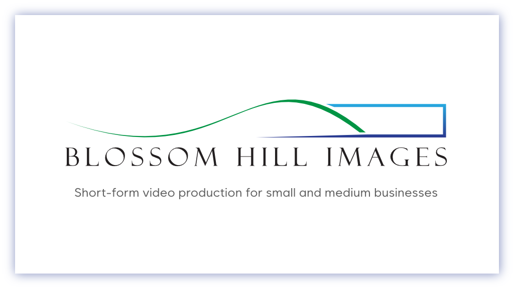 Blossom Hill Images Logo and byline: Short-form video production for businesses and non-profits.